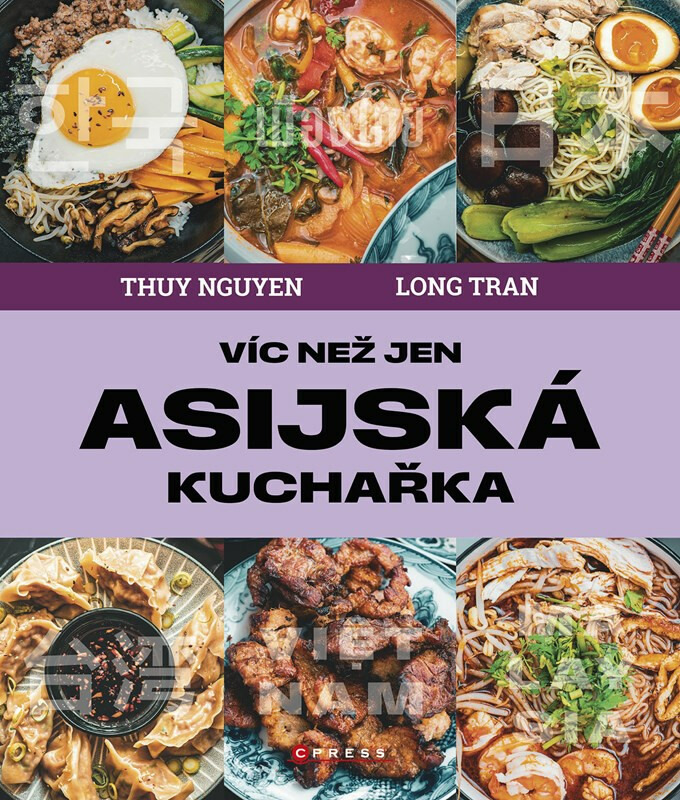 Víc než jen asijská kuchařka - Long Tran, Thuy Nguyen