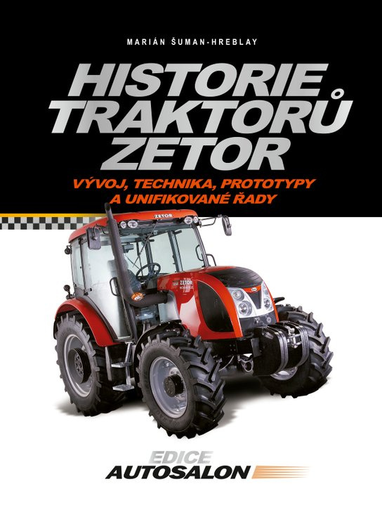 Historie traktorů Zetor - Marián Šuman-Hreblay