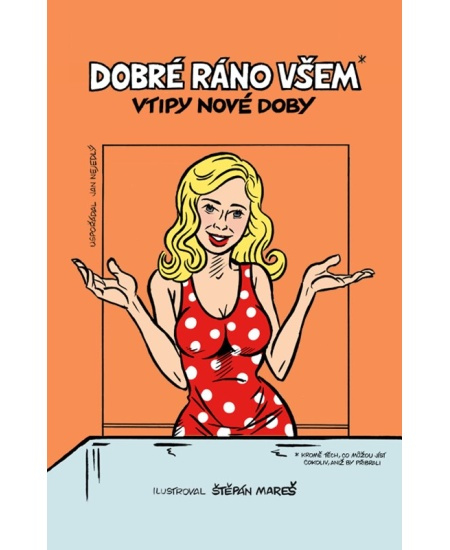 Dobré ráno všem* - Jan Nejedlý