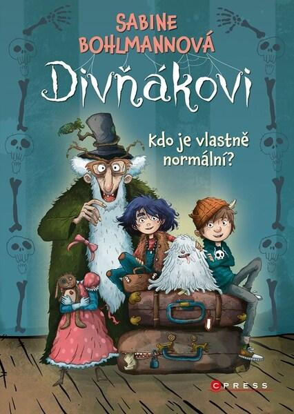 Divňákovi – Kdo je vlastně normální? - Sabine Bohlmannová