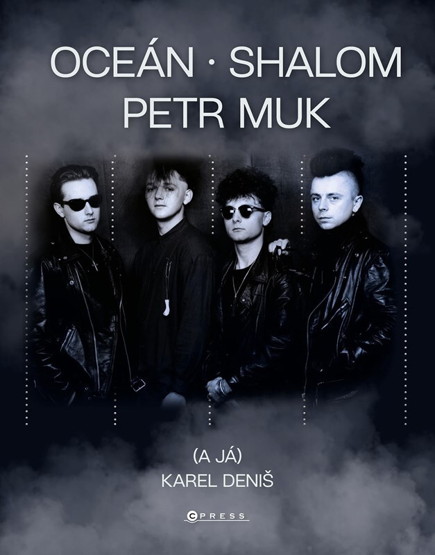 Oceán, Shalom, Petr Muk (a já) CPRESS