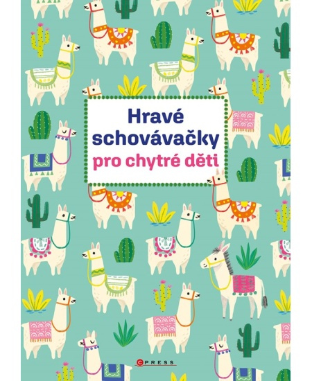 Hravé schovávačky pro chytré děti - Kolektiv
