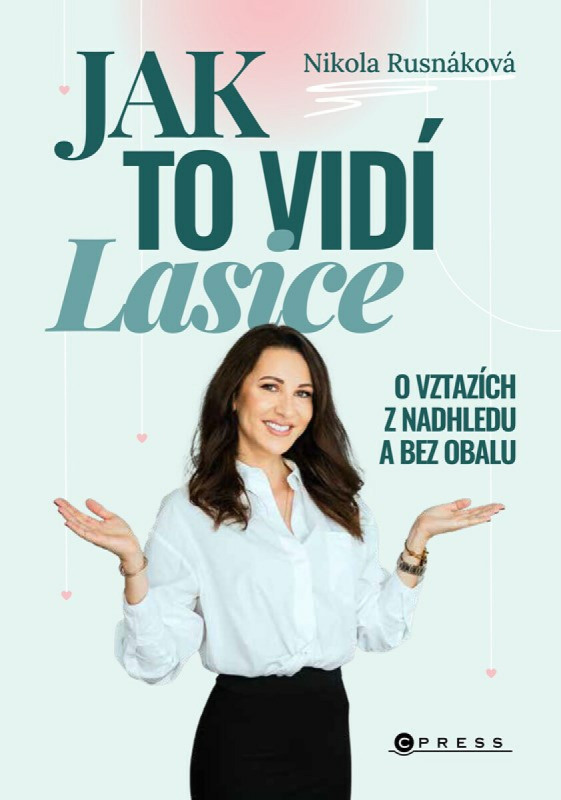Jak to vidí Lasice (O vztazích z nadhledu a bez obalu)