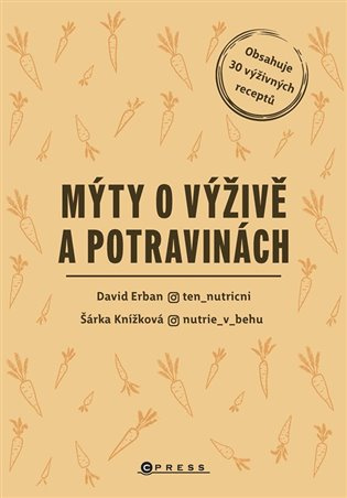 Mýty o výživě a potravinách (Výživové mýty a jak s nimi naložit)