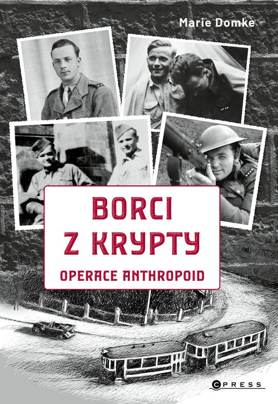 Borci z krypty (Operace Anthropoid) - Marie Domke