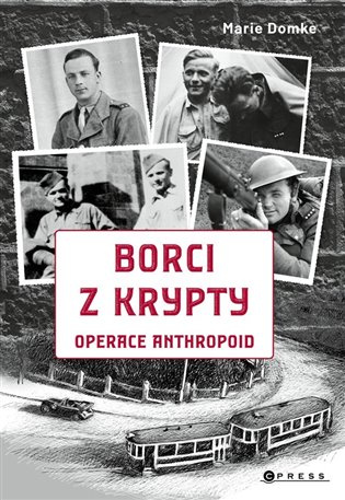 Borci z krypty (Operace Anthropoid) - Marie Domke