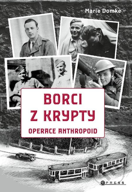 Borci z krypty (Operace Anthropoid) - Marie Domke