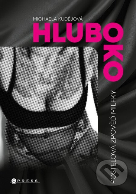 Hluboko (Postelová zpověď milfky) - Michaela Nevrklová