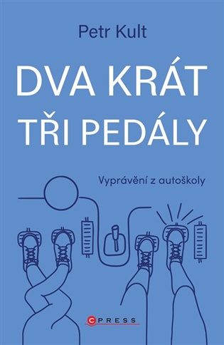 Dva krát tři pedály - Petr Kult