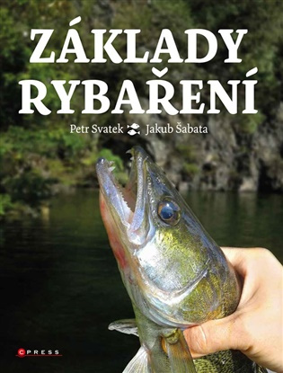 Základy rybaření - Petr Svatek, Jakub Šabata