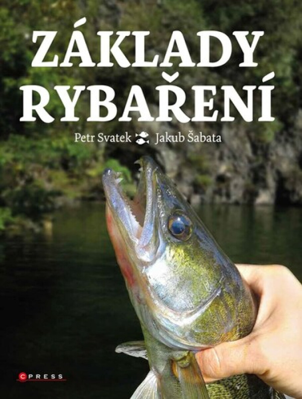 Základy rybaření - Petr Svatek, Jakub Šabata