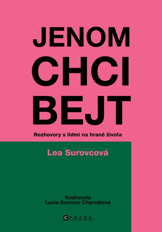 Jenom chci bejt -  Lea Surovcová