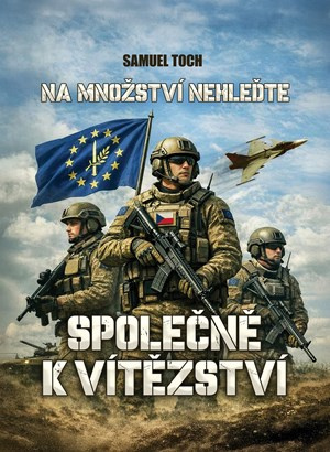 Na množství nehleďte: Společně k vítězství - Samuel Toch
