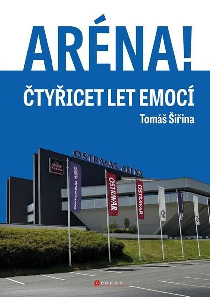 Aréna! (40 let vítkovické arény) - Tomáš Šiřina, Miroslav Beinhauer, Marek Dohnal
