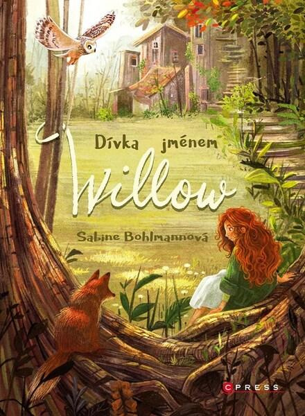 Dívka jménem Willow - Sabine Bohlmann, Simona Ceccarelli (ilustrátor) - kniha z kategorie Beletrie pro děti