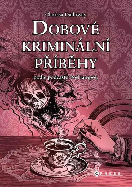 Dobové kriminální příběhy -  Clarissa Dalloway