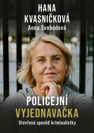Policejní vyjednavačka - Hana Kvasničková, Anna Svobodová