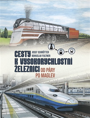 Cesty k vysokorychlostní železnici -  Bohuslav Fultner