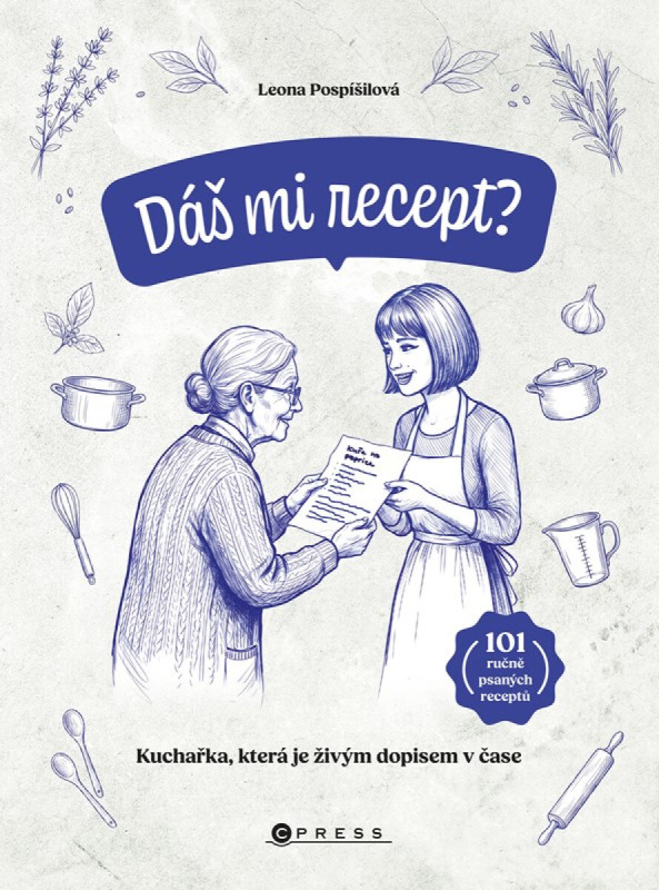 Dáš mi recept? - Leona Pospíšilová -  Leona Pospíšilová