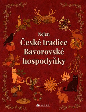Nejen české tradice Bavorovské hospodyňky | Veronika Králíková