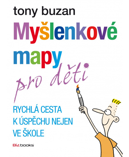 Myšlenkové mapy pro děti - Tony Buzan