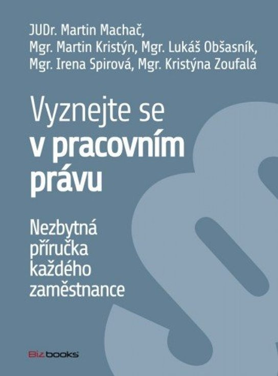 Vyznejte se v pracovním právu -  Mgr. Lukáš Obšasník