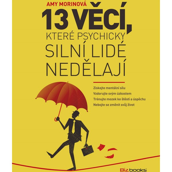 13 věcí, které psychicky silní lidé nedělají
