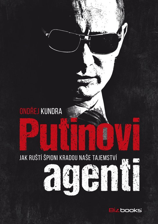 Putinovi agenti -  Ondřej Kundra