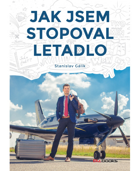 Jak jsem stopoval letadlo BIZBOOKS