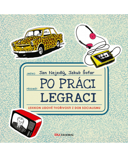 Po práci Legraci - Jan Nejedlý, Jakub Šofar