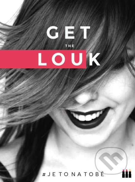 Get the Louk: # je to na tobě BIZBOOKS