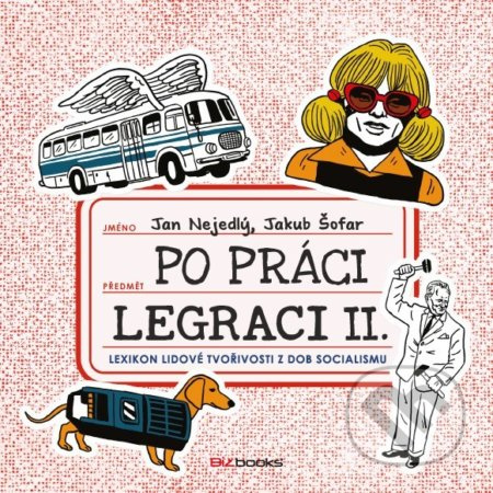 Po práci legraci II. - Jakub Šofar, Jan Nejedlý