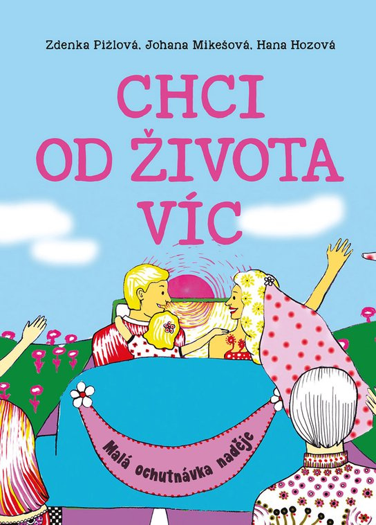 Chci od života víc -  Johana Mikešová