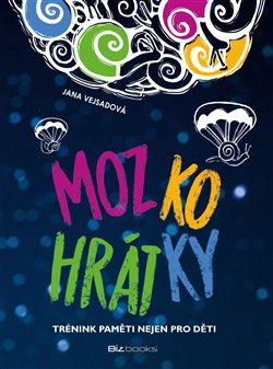 Mozkohrátky - Jana Vejsadová