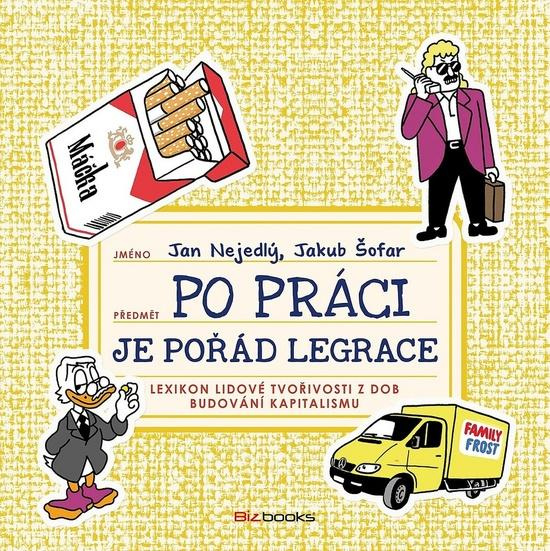 Po práci je pořád legrace - Jakub Šofar, Jan Nejedlý
