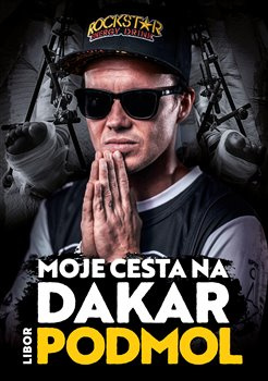 Moje cesta na Dakar - Libor Podmol