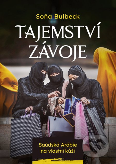 Tajemství závoje - Soňa Bulbeck