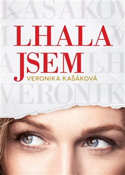 Lhala jsem - Veronika Kašáková