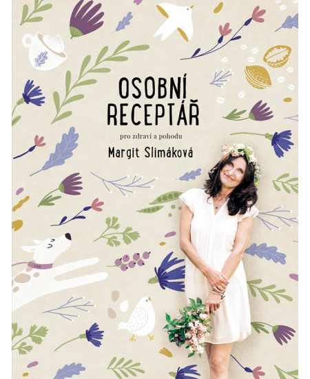 Osobní receptář pro zdraví a pohodu - Margit Slimáková