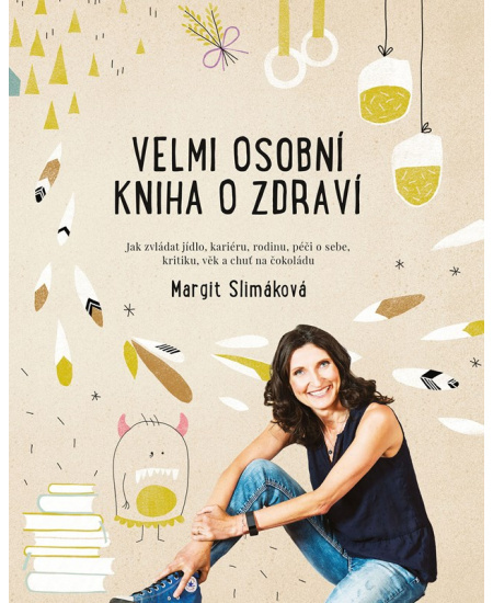 Velmi osobní kniha o zdraví - Margit Slimáková