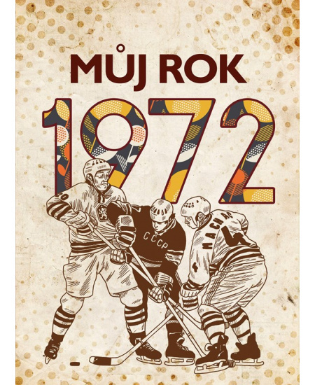 Můj rok 1972 - Martin Ježek