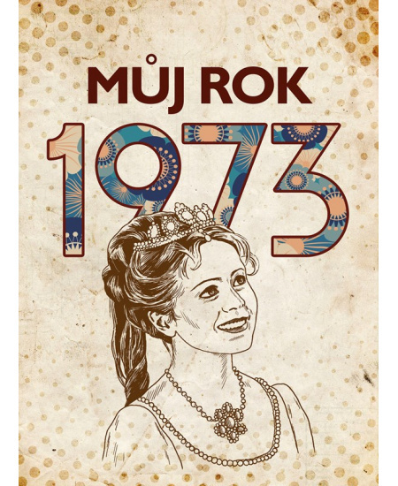 Můj rok 1973 BIZBOOKS
