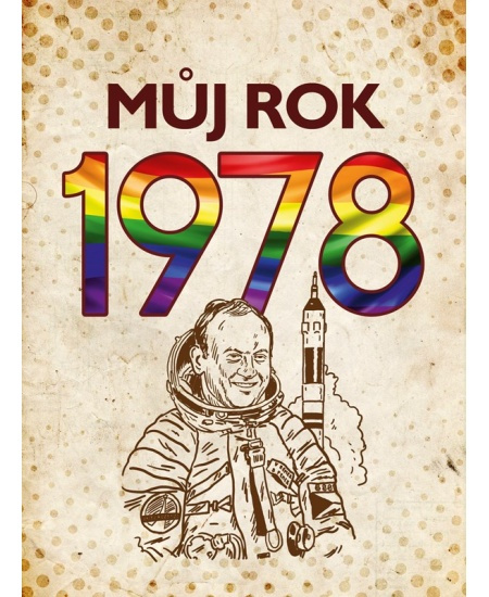 Můj rok 1978 - Martin Ježek, Michaela Tučková, kolektiv