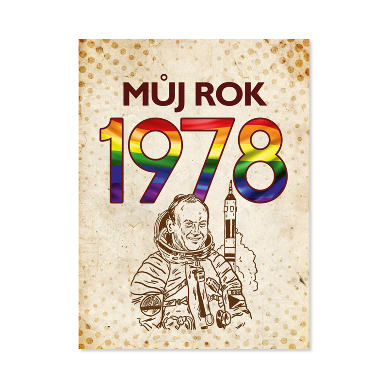 Můj rok 1978 - Martin Ježek, Michaela Tučková, kolektiv