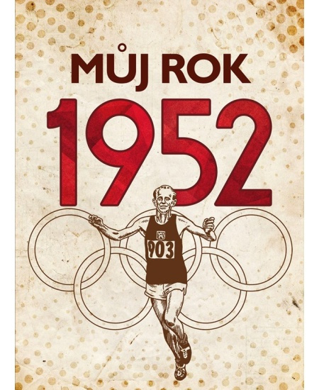Můj rok 1952 - Irena Tatíčková