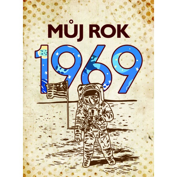 Můj rok 1969 - Alena Breuerová