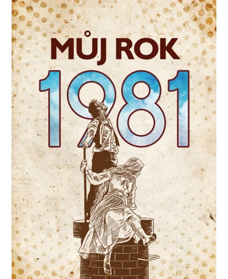 Můj rok 1981 - Kateřina Komárková