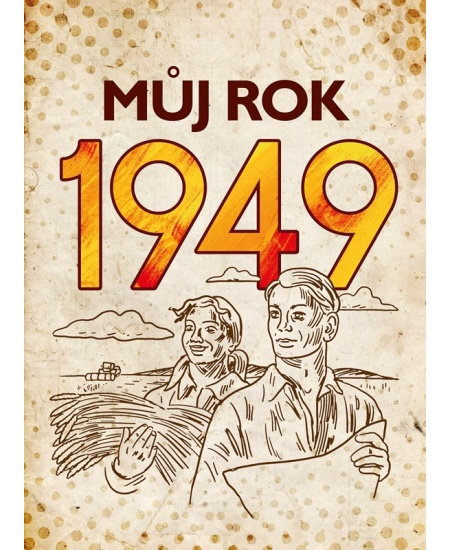 Můj rok 1949 - Alena Breuerová, Jarmila Frejtichová