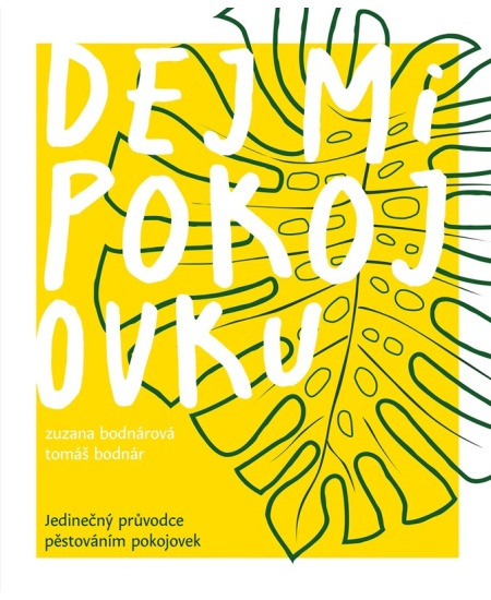 Dej mi pokojovku - Zuzana Bodnárová, Tomáš Bodnár