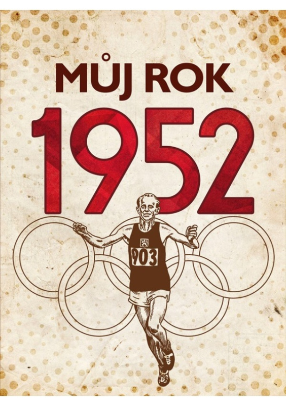 Můj rok 1952 - Irena Tatíčková